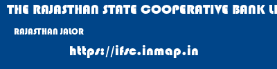 THE RAJASTHAN STATE COOPERATIVE BANK LIMITED  RAJASTHAN JALOR    ifsc code